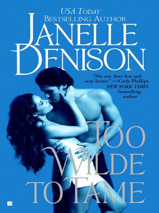 Title details for Too Wilde to Tame by Janelle Denison - Available